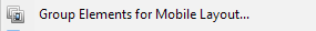 6. Group Elements for Mobile Layout...