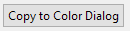 11. Copy to Color Dialog button