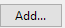 2. Add... button
