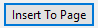 8. Insert To Page button