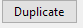 17. Duplicate button