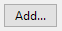 2. Add... button