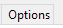 12. Options tab