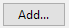 2. Add... button