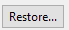 7. Restore... button