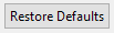 3. Restore Defaults button