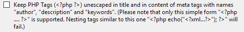 8. Keep PHP Tags unescaped