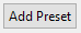 7. Add Preset button