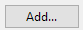 2. Add... button