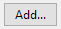 2. Add... button