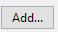 11. Add... button