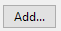 2. Add... button